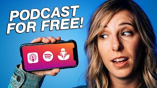 How to Start a Podcast for FREE Using Your Phone [upl. by Yesllek]