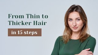 THIN Hair to THICKER Hair in 15 Steps  Volume and Styling Tips [upl. by Kcitrap241]