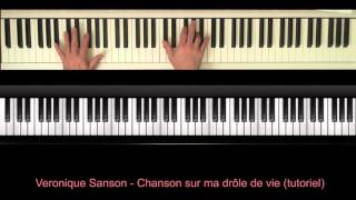 Veronique Sanson  Chanson sur ma drôle de vie piano tutoriel [upl. by Tai]