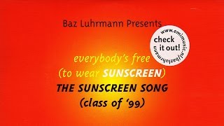 THE SUNSCREEN SONG Class of 99  Baz Luhrmann  Everybodys Free To Wear Sunscreen English CC [upl. by Yras678]