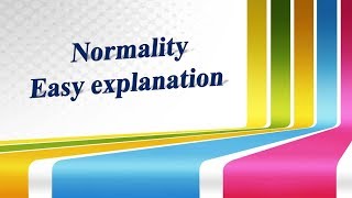 Normality easy explanation [upl. by Oiramel]