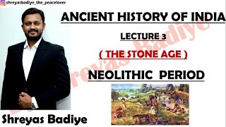 Neolithic Age  The Stone Age  Ancient History of India [upl. by Vicky]