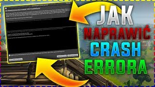 JAK NAPRAWIĆ CRASH ERRORA w FORTNITE DZIAŁA 100 2020 [upl. by Akeber]