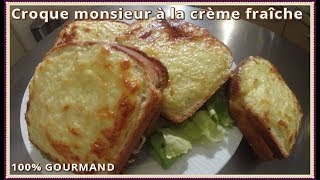 Croque Monsieur crème fraîche [upl. by Aden]