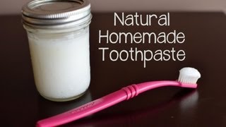 How to Make Your Own Natural Toothpaste [upl. by Merlina]