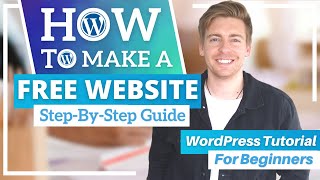 How To Create A FREE Website with WordPress  WordPress Tutorial for Beginners 2022 [upl. by Koloski]