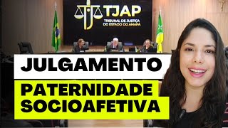 JULGAMENTO PATERNIDADE SOCIOAFETIVA [upl. by Jepson]