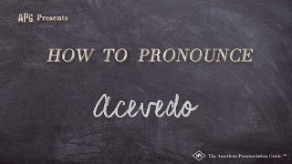 How to Pronounce Acevedo Real Life Examples [upl. by Ahkos]