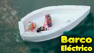 Como Hacer Un Barco Eléctrico Simple Con Hélice│Barco Casero [upl. by Stalder]