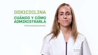 Doxiciclina cuándo y cómo debemos administrarla Tu Farmacéutico Informa [upl. by Aivatan]