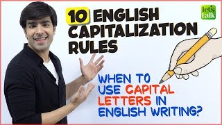 10 Rules Of Capitalisation  When To Use Capital Letters In English Writing  English Grammar Lesson [upl. by Atilem623]