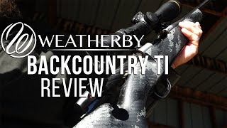 Lightest Weatherby Rifle Ever Backcountry TI Review [upl. by Eddi]