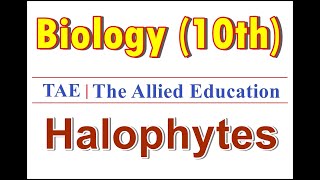 Biology 10th Class  Chapter 2  Topic Halophytes [upl. by Adnana]