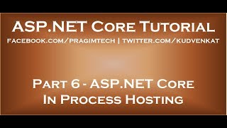 ASP NET Core in process hosting [upl. by Philipines618]