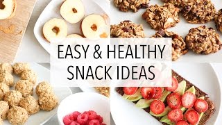 EASY HEALTHY SNACK IDEAS [upl. by Melodie]