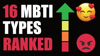 MBTI TYPES RANKED  FROM HORRIBLE TO AWESOME ⚡CONTROVERSIAL⚡ [upl. by Secnarfyram391]