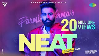 NEAT  Parmish Verma  Yeah Proof  Laddi Chahal  Official Video  New Punjabi Song [upl. by Claudina]