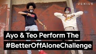 Official Ayo amp Teo “Better Off Alone” Dance Challenge [upl. by Anwahsar]