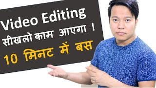 Learn Video Editing in 10 Minutes and Become a Video Editor [upl. by Dominique]