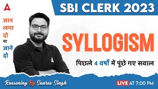 SBI Clerk 2023  SBI Clerk Reasoning Syllogism Previous Year Questions  By Saurav Sir [upl. by Peltz475]