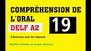 DELF A2  Compréhension de loral no 19 Version scolaire et junior [upl. by Haek593]