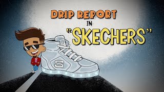 DripReport  Skechers Official Video [upl. by Aihtekal401]