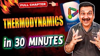 🔥 THERMODYNAMICS Just in 30 Minutes 💥 Class 11 Physics 2025 🎯Arvind Academy [upl. by Andres]