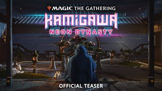 Kamigawa Neon Dynasty Official Teaser – Magic The Gathering [upl. by Alegnaed]