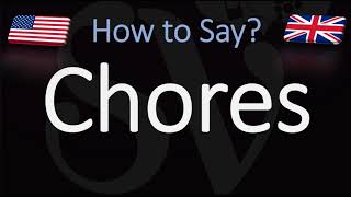 How to Pronounce Chores CORRECTLY [upl. by Jehius]