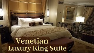 Venetian Las Vegas  Luxury King Suite [upl. by Nightingale]