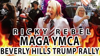 Beverly Hills Ricky Rebel Performs MAGA YMCA Surrounded By BLM ANTIFA And Police • Trump Rally [upl. by Naillik666]