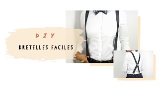 DIY bretelles faciles  easy suspenders [upl. by Wilmette]